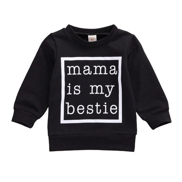 Mama is my Bestie Sweatshirt